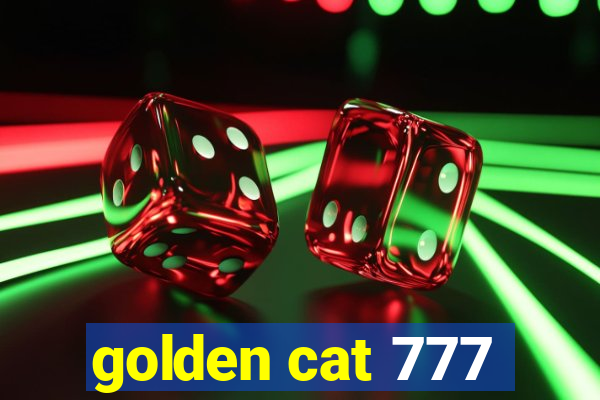 golden cat 777